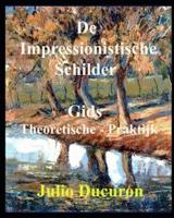 De Impressionistische Schilder