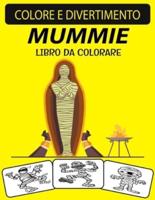 Mummie Libro Da Colorare