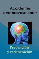 Accidentes Cerebrovasculares