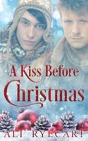 A Kiss Before Christmas: A Festive Fake Boyfriend MM Romance