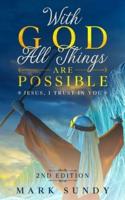 With God All Things Are Possible 2nd Edition