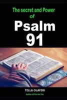 The Secret and Power Of Psalm 91