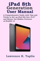 iPad 8th Generation User Manual