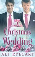 A Christmas Wedding: A Festive Winter Wedding MM Romance