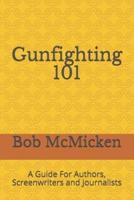 Gunfighting 101