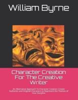Character Creation For The Creative Writer