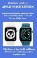 Beginners Guide To Apple Watch Series 6