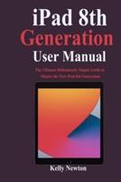 iPad 8th Generation User Manual