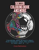 Soccer Coloring Book and More