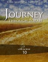 Journey Through Torah Volume 10