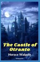 The Castle of Otranto Annotated