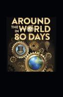 Around the World in Eighty Days Illustrated