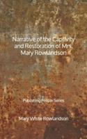 Narrative of the Captivity and Restoration of Mrs. Mary Rowlandson - Publishing People Series