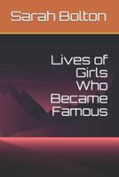Lives of Girls Who Became Famous