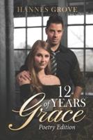 12 Years of Grace