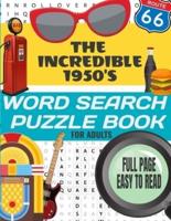 The Incredible 1950'S Word Search Puzzle Book for Adults