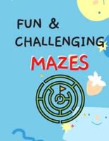 Fun & Challenging Mazes