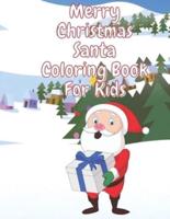 Merry Christmas Santa Coloring Book for Kids
