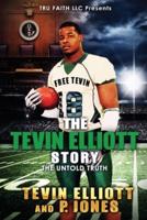 The Tevin Elliott Story