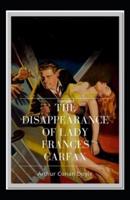 The Disappearance of Lady Frances Carfax Illustrated