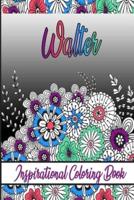 Walter Inspirational Coloring Book