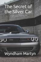 The Secret of the Silver Car