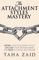 The Attachment Styles Mastery
