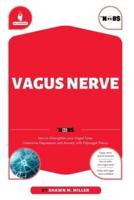 Vagus Nerve for Noobs
