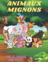 ANIMAUX MIGNONS - Livre De Coloriage Pour Enfants