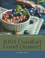 Oh! 1001 Homemade Comfort Food Dessert Recipes