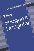 The Shogun's Daughter