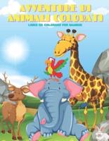 AVVENTURE DI ANIMALI COLORATI - Libro Da Colorare Per Bambini