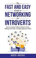 The Fast and Easy Guide to Networking for Introverts