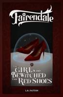 The Girl Who Bewitched the Red Shoes