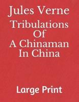 Tribulations of a Chinaman in China