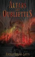Altars and Oubliettes