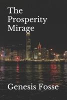 The Prosperity Mirage