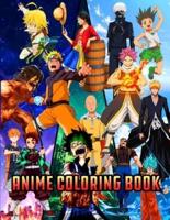 Anime Coloring Book: Coloring Books For Anime Fans .( Hunter x Hunter DragonBall My Hero Academia Attack On Titan Tokyo Ghoul Seven Deadly Sins One Piece Full Metal Alchemist Brotherhood Fairy Tail Haikyuu Demon Slayer One Punch Man Bleach And More... )
