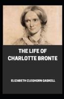 Life of Charlotte Bronte Illustrated