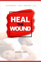 Heal The Wound
