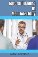 Natural Healing Of Men Infertility