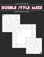 Double Style Maze With Solution