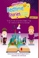 Wonderful Bedtime Stories for Children and Toddlers. Vol. 1+2+3