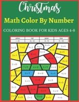 Christmas Math Color By Number Coloring Book For Kids Ages 4-8