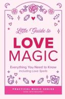 Little Guide to Love Magic