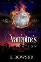 Deadly Secrets A Vampire's Temptation