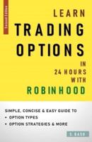 Learn OPTIONS In 24 Hours With ROBINHOOD