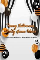 Funny Halloween Party Game Ideas