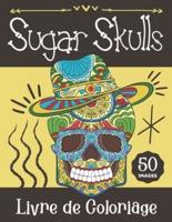 Livre De Coloriage Sugar Skulls