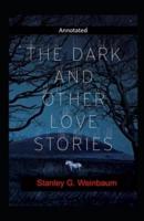 The Dark Other Love Stories Annotated